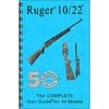 GUN-GUIDES THE COMPLETE GUN GUIDE FOR THE RUGER® 10/22