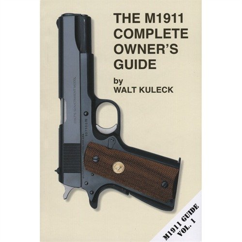 M1911 COMPLETE OWNER'S GUIDE to niezbędny przewodnik, który szczegółowo omawia historię, konserwację, rozkład i modernizacje pistoletu M1911.