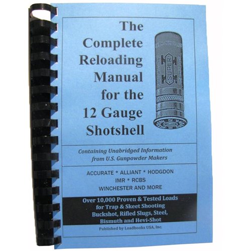 LOADBOOK-12 GAUGE to doskonały podręcznik dla doświadczonych i początkujących, zawierający aktualne informacje o kalibrach, pociskach i ładunkach.